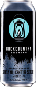 Backcountry Brewing | Surely You Can't Be Serious | Front of can