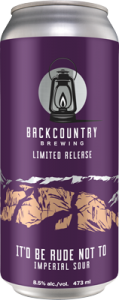 Backcountry - It'd Be Rude Not To | Imperial Sour - Can