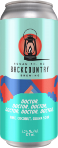 Backcountry Brewing - Doctor. Doctor. Doctor. Doctor. Doctor. Doctor. | Lime, Coconut and Guava Sour - Front of Can