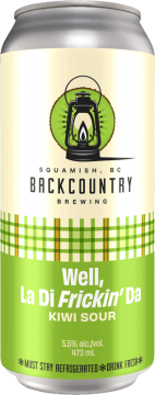 Backcountry Brewing | Well La Ti Frickin' Da | Kiwi Sour - Front of Can
