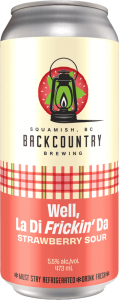 Backcountry Brewing | Well La Ti Frickin' Da | Strawberry Sour - Front of Can