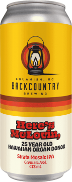 Backcountry Brewing | Here's McLovin', 25 Year Old Hawaiian Organ Donor | Strata Mosaic IPA - Front of Can