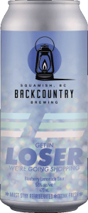 Backcountry Brewing | Get In Loser We're Going Shopping | Blueberry Lemonade Sour - Front of Can