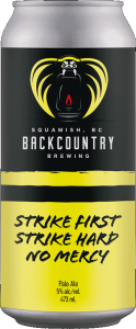 Backcountry Brewing | Strike First, Strike Hard, No Mercy | Pale Ale - Front of Can