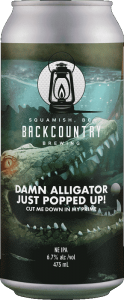 Backcountry Brewing | Damn Alligator Just Popped Up! Cut Me Down In My Prime | NE IPA - Front of Can