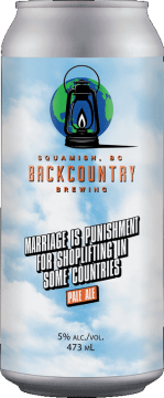 Backcountry Brewing | Marriage Is A Punishment For Shoplifting In Some Countries | Pale Ale - Front of Can